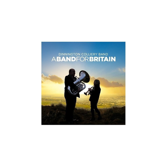 Dinnington Colliery Band - a Band for Britain [CD]