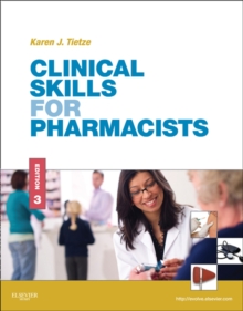 Clinical Skills for Pharmacists : A Patient-Focused Approach