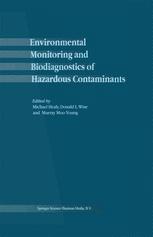 Environmental Monitoring and Biodiagnostics of Hazardous Contaminants