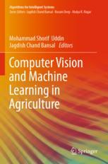 Computer Vision and Machine Learning in Agriculture