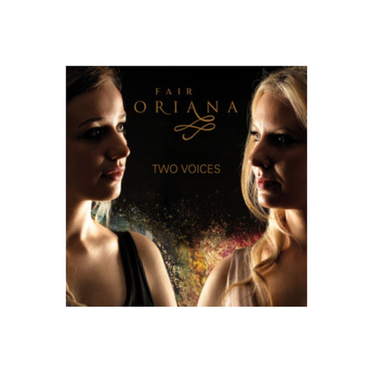 TWO VOICES - FAIR ORIANA - CD