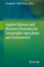 Applied Manure and Nutrient Chemistry for Sustainable Agriculture and Environment
