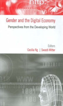 Gender and the Digital Economy : Perspectives From the Developing World