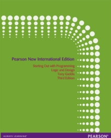 Starting Out with Programming Logic and Design: Pearson New International Edition