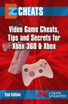 Xbox : Video Game Cheats Tips and Secrets for Xbox 360 & Xbox