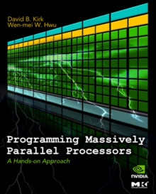 Programming Massively Parallel Processors : A Hands-on Approach