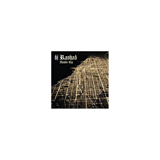 ID3447z - DJ RASHAD - DOUBLE CUP - vinyl VL - New