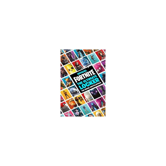 FORTNITE Official The Ultimate Locker The Visual Encyclopedia Official Fortnite Books