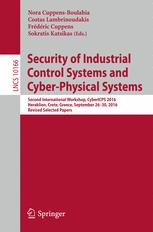 Security of Industrial Control Systems and Cyber-Physical Systems