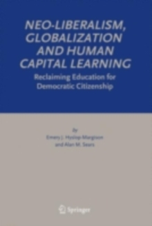 Neo-Liberalism, Globalization and Human Capital Learning