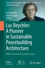 Luc Reychler: A Pioneer in Sustainable Peacebuilding Architecture