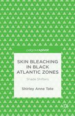 Skin Bleaching in Black Atlantic Zones