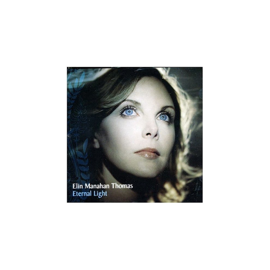 Elin Manahan Thomas - Eternal Light [CD]