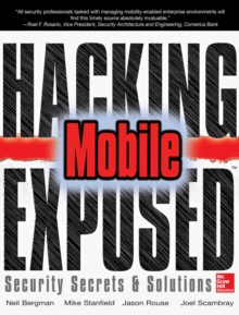 Hacking Exposed Mobile : Security Secrets & Solutions
