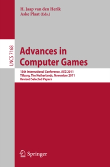 Advances in Computer Games : 13th International Conference, ACG 2011, Tilburg, The Netherlands, November 20-22, 2011, Revised Selected Papers
