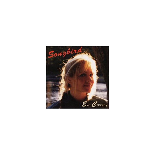Eva Cassidy / Songbird - Eva Cassidy / Songbird -CD