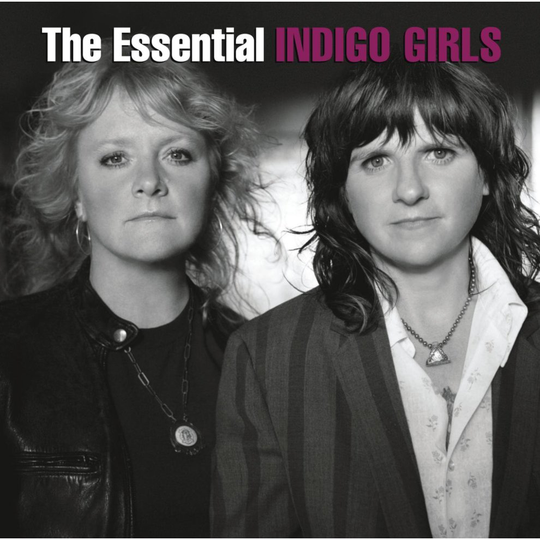 Essential Indigo Girls