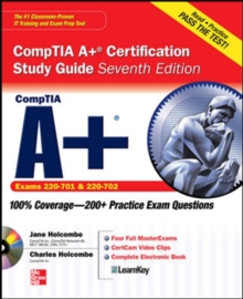 CompTIA A+ Certification Study Guide, Seventh Edition (Exam 220-701 & 220-702)
