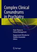Complex Clinical Conundrums in Psychiatry