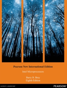 The Intel Microprocessors: Pearson New International Edition