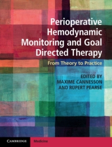 Perioperative Hemodynamic Monitoring and Goal Directed Therapy : From Theory to Practice