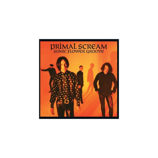 Primal Scream - Sonic Flower Groove [VINYL]