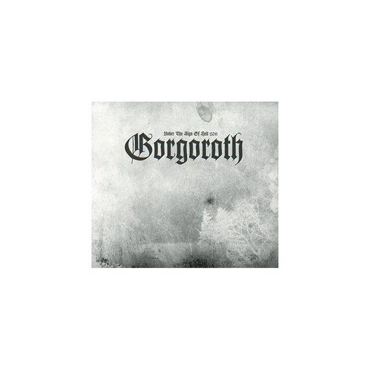 Gorgoroth - Under The Sign Of Hell 2011 (Limited Digipak) [CD]