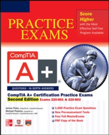 CompTIA A+ Certification Practice Exams, Second Edition (Exams 220-801 & 220-802)