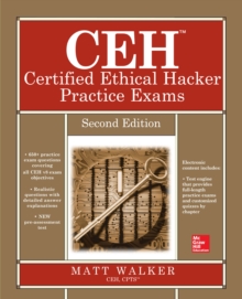 CEH Certified Ethical Hacker Practice Exams, Second Edition