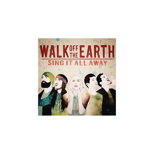 Walk off the Earth - Sing It All Away [CD]
