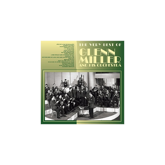Glenn Miller and His Orchestra - The Very Best Of Glenn Miller [CD]