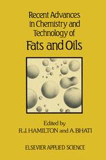 Recent Advances in Chemistry and Technology of Fats and Oils