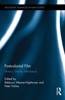 Postcolonial Film : History, Empire, Resistance