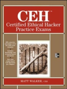 CEH Certified Ethical Hacker Practice Exams