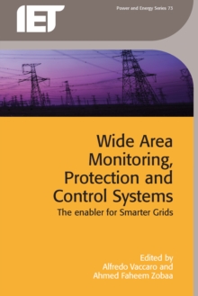 Wide Area Monitoring, Protection and Control Systems : The enabler for smarter grids