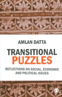 Transitional Puzzles : Reflections on Social, Economic and Political Issues