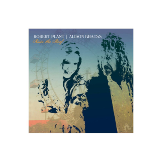 Raise The Roof (Deluxe Edition) - ROBERT PLANT AND ALISON KRAUSS - CD