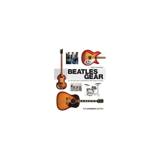 Babiuk Andy Beatles Gear the Ultimate Edition Bam Book