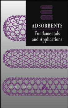 Adsorbents : Fundamentals and Applications