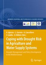 Coping with Drought Risk in Agriculture and Water Supply Systems