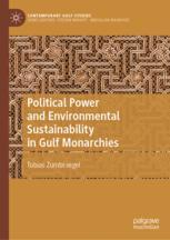 Political Power and Environmental Sustainability in Gulf Monarchies