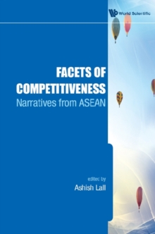 Facets Of Competitiveness: Narratives From Asean