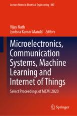 Microelectronics, Communication Systems, Machine Learning and Internet of Things