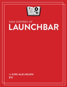 Take Control of LaunchBar