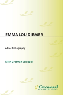 Emma Lou Diemer: A Bio-Bibliography : A Bio-Bibliography