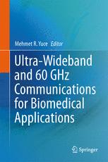 Ultra-Wideband and 60 GHz Communications for Biomedical Applications