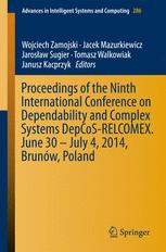 Proceedings of the Ninth International Conference on Dependability and Complex Systems DepCoS-RELCOM