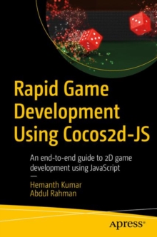 Rapid Game Development with Cocos2d-JS : An end-to-end guide to 2D game development using JavaScript