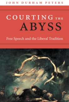 Courting the Abyss : Free Speech and the Liberal Tradition
