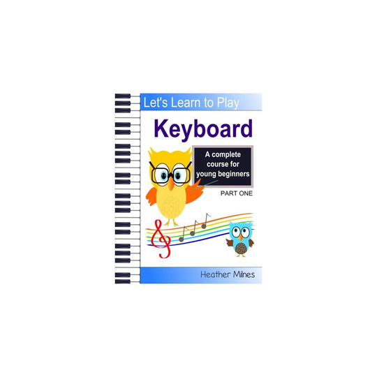 Learn to Play Keyboard: a complete course for kids | suitable for keyboard and piano